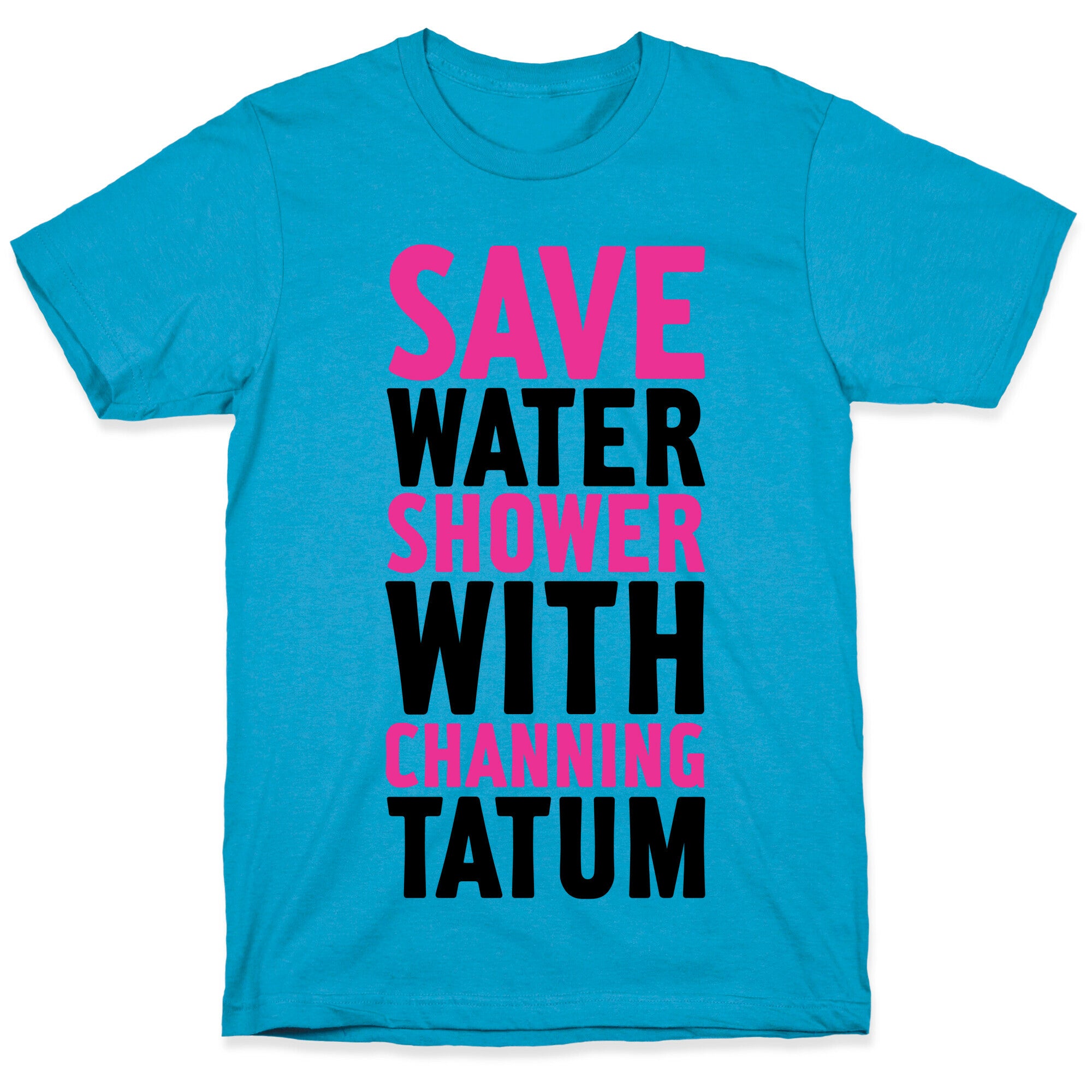 Save Water Shower with Channing Tatum Unisex Triblend Tee